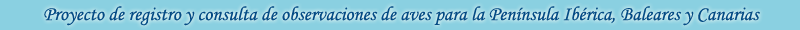 Proyecto  de  registro  y  consulta  de  observaciones  de  aves  de  la  Península  Ibérica,  Baleares  y Canarias